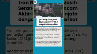 Iran Peringatkan AS Gencatan Batal Imbas Israel Serang Lebanon hingga Ratusan Orang Tewas