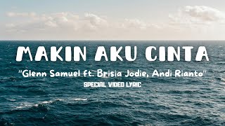 Download lagu Glenn Samuel ft. Brisia Jodie, Andi Rianto - Makin Aku Cinta mp3
