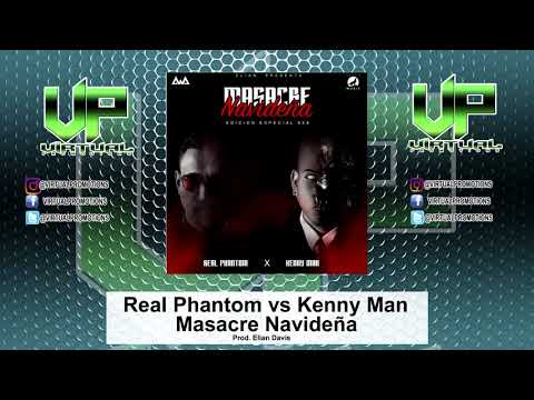 Kenny Man VS Real Phantom - Masacre Navideña