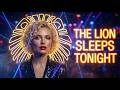 The Lion Sleeps Tonight Dance Remix LyraFizz