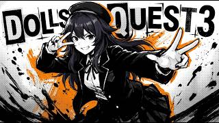 【#11】ドールズクエスト3