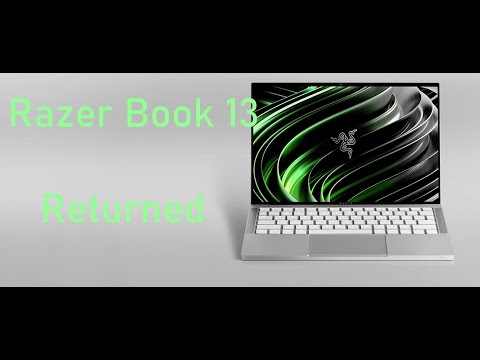 I am returning the Razer Book 13