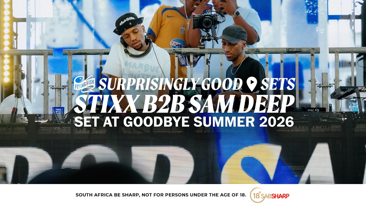 STIXX B2B SAM DEEP | Surprisingly Good Sets at Goodbye Summer 2026 (Amapiano Mix)
