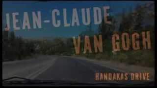 Handakas Drive - Jean-Claude Van Gogh