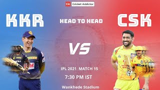 Kolkata vs Chennai, 15th Match - Live Cricket Score, Commentary|CSK VS KKR