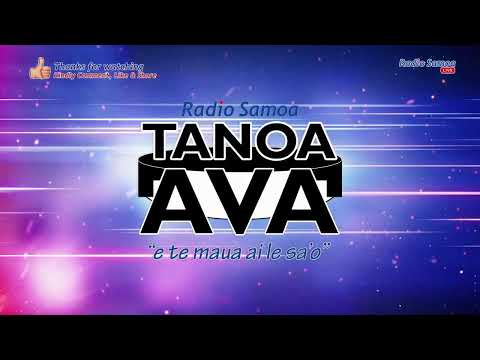 Tanoa Ava Show, 24 JUN 2023 - Radio Samoa