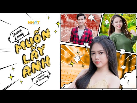 Muốn lấy anh - Duyên Kendy