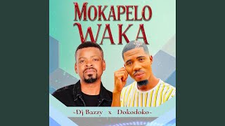 Download lagu Mokapelo Waka (feat. Dj Bazzy) mp3 Download lagu Mokapelo Waka (feat. Dj Bazzy) mp3