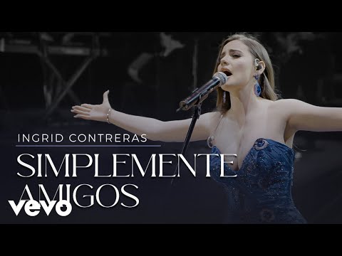 Ingrid Contreras - Simplemente Amigos