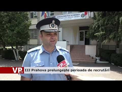 IJJ Prahova prelungeşte perioada de recrutări