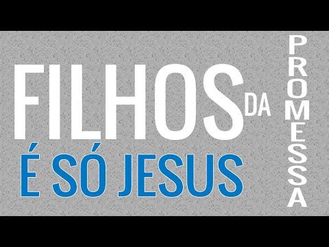 É Só Jesus  - Filhos Da Promessa  -  Part Apostolos Do Rap