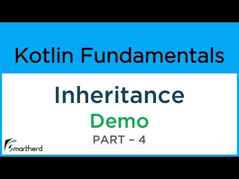 Kotin INHERITANCE Demo example Part 4 Kotlin Android Beginner Tutorial 8 4