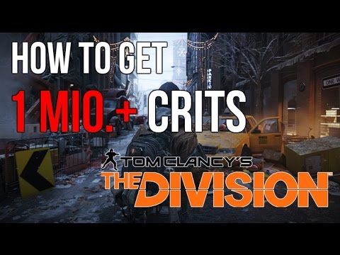 The Division | 1 Mio.+ Crits Easy Guide | Firearms Build