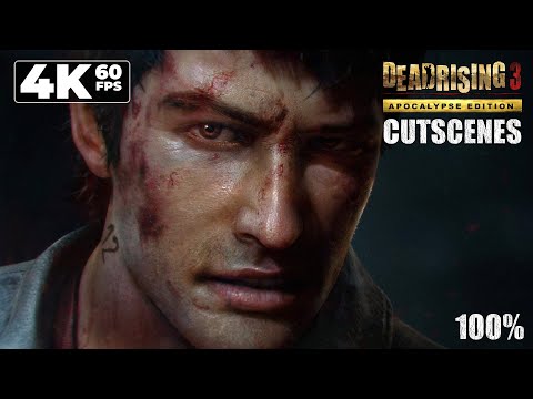 Dead Rising 3: Apocalypse Edition (PC) - ALL Cinematic Cutscenes (4K60)