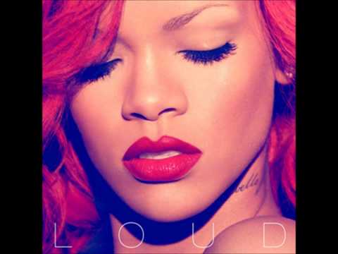 Rihanna - Loud - [2] What's My Name? Ft. Drake
