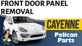 Porsche Cayenne 958 Front Door Panel Removal (2011-2019)