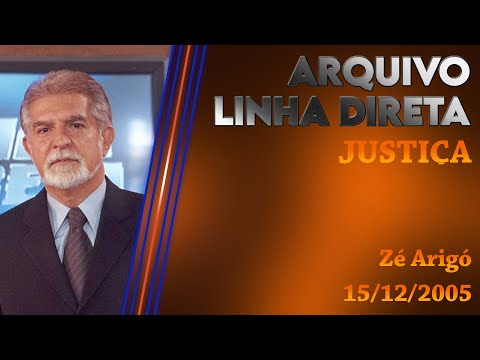 Direct Line - Justice: Zé Arigó