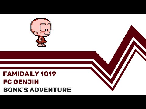 Famidaily - Episode 1019 - FC Genjin/Bonk's Adventure (FC原人)