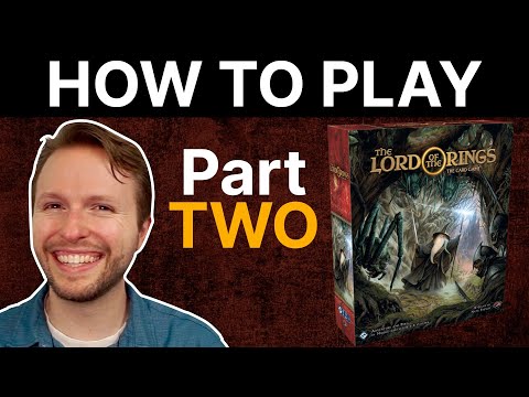 How To Play The Lord Of The Rings LCG - Part 2: Multiplayer, Card Text, Deckbuilding, Optional Rules
