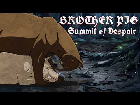 Brother Pig Part 11 - Summit of Despair