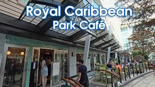 Royal Caribbean Park Café Food