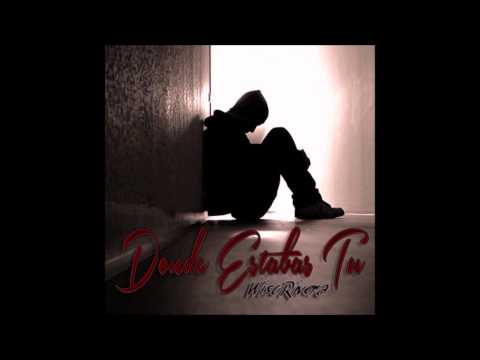 Wiso Rivera - Donde Estabas Tu