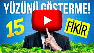 2026 için 15 Youtube Kanal Fikri | Yüzünü Göstermeden 11 Günde 8 video