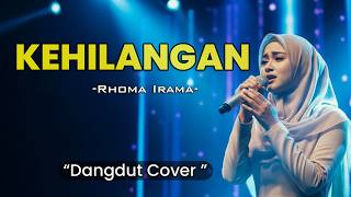 Download lagu Kehilangan - Rhoma Irama | Cover Dangdut Paling Menyentuh mp3