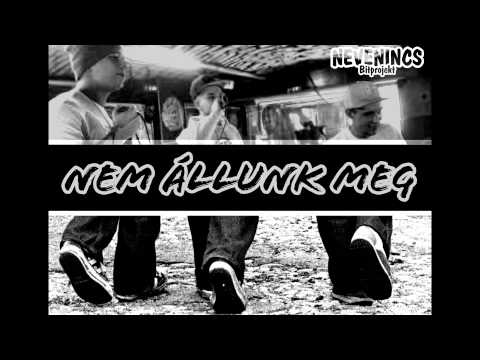 Nevenincs - Nem állunk meg (OFFICIAL AUDIO)