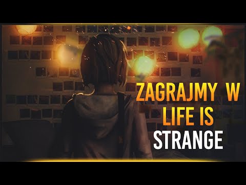 Zagrajmy w Life is Strange odc. 3 - Spotkanie po latach