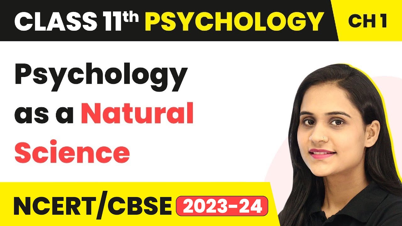 Class 11 Psychology Chapter 1| Psychology as a Natural Science - What is Psychology ?
