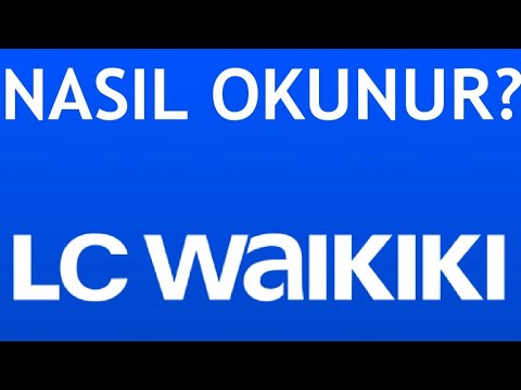 LC Waikiki Nasıl Okunur?