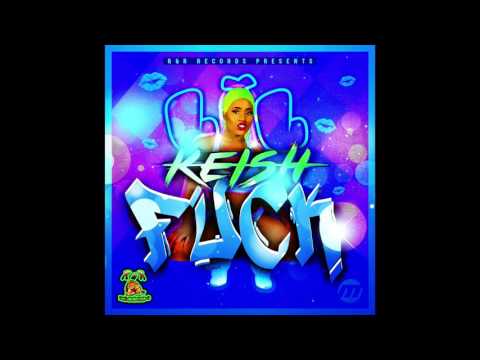 Likkle Keish - Fuck [R & R Records]