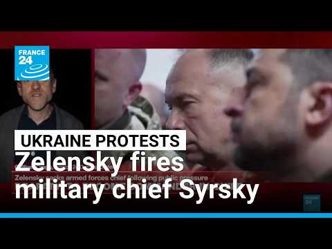 Ukraine's Zelensky fires military chief after protests and names a replacement