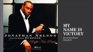 My Name Is Victory by Jonathan Nelson- Instrumental w/ Lyrics