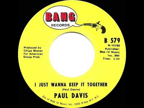 1970 HITS ARCHIVE: I Just Wanna Keep It Together - Paul Davis (mono 45)