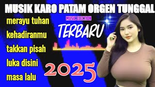 Download lagu KARO PATAM MUSIC SINGLE ORGEN LATEST 2025 mp3