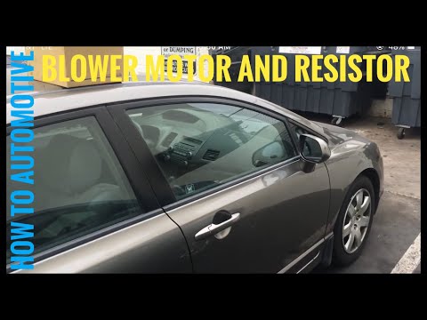 How to Replace the Blower Motor and Resistor on a 2009 Honda Civic