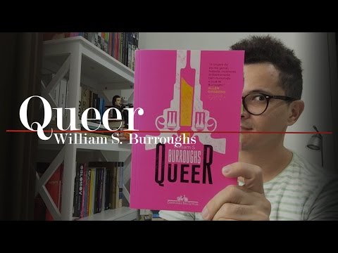 Queer, do William S. Burroughs | Christian Assun��o