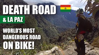 DEATH ROAD (Yungas Road) on bike & LA PAZ [Bolivia] | Travel Series [S2-E9] - South America 2017