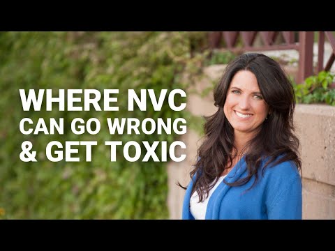 Where Nonviolent Communication Can Go Wrong & Get Toxic