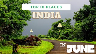 Top 10 Places to visit in June in India | Summer Vacations | Summer Tourist Places | Best Places