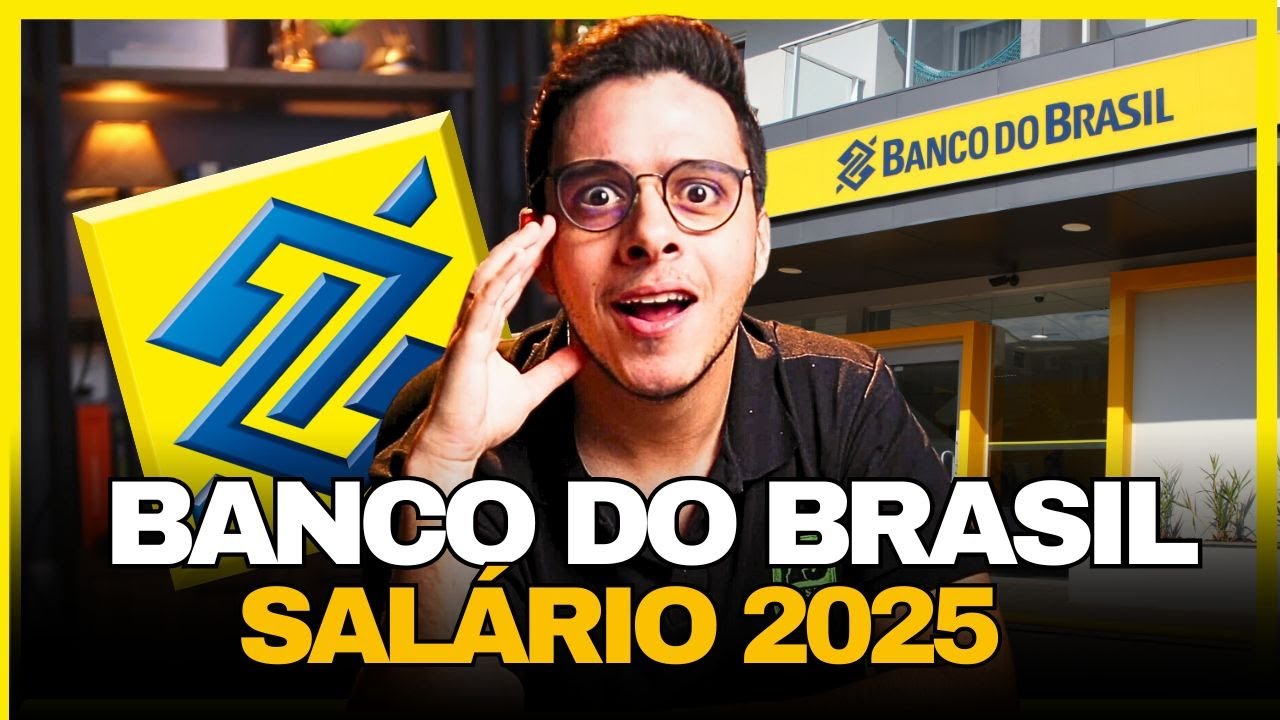 BANCO DO BRASIL 2025 SALARY INCREASED l SEE HOW IT WAS + BENEFITS