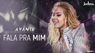 Joelma - Fala Pra Mim | DVD Avante