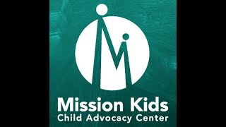 Tour of Mission Kids Child Advocacy Center