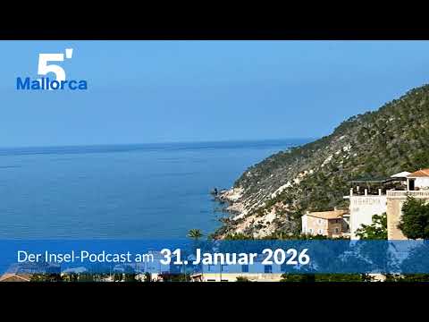 Nachrichten am 31. Januar 2026 | 5 Minuten Mallorca – der Insel-Podcast 1470