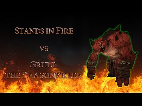 Stands in Fire vs Gruul (Normal)
