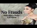 Nicki Minaj x Drake x Lil Wayne - No Frauds (Lyrics)