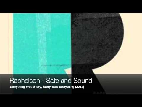 Raphelson - Safe and Sound