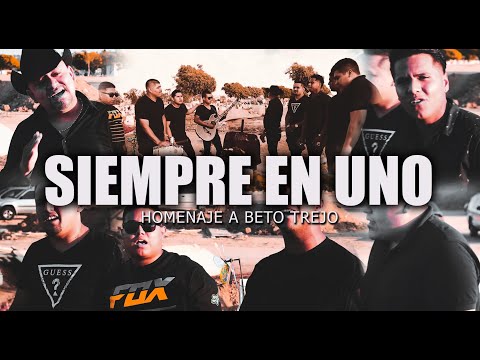 Siempre En Uno - Homenaje a Beto Trejo De Hijos del Cartel (video) I EL DAMAGE